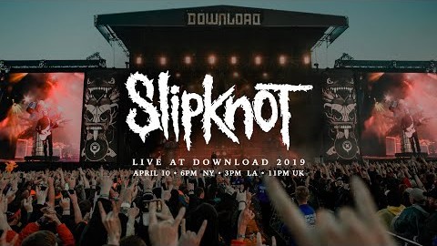 Slipknot Stream Download Festival 2019 Performance: Watch
