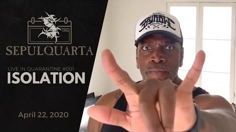 SEPULTURA Performs ‘Isolation’ While In Quarantine (Video)