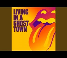 THE ROLLING STONES Release New Song, ‘Living In A Ghost Town’