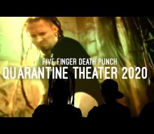 FIVE FINGER DEATH PUNCH Looks Back On ‘Never Enough’ Video In Latest Episode Of ‘Quarantine Theater 2020’