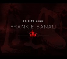 QUIET RIOT’s FRANKIE BANALI Unveils ‘Spirits I-VIII’ Art Collection