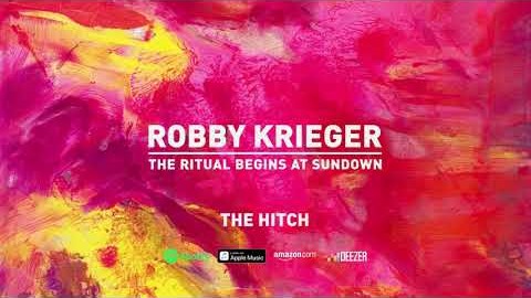 THE DOORS’ ROBBY KRIEGER Releases ‘The Hitch’ Video