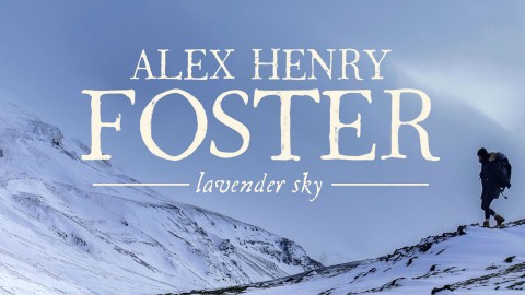 Watch Alex Henry Foster’s new video for ‘Lavender Sky’