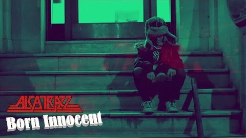 ALCATRAZZ: Music Video For ‘Born Innocent’ Title Track