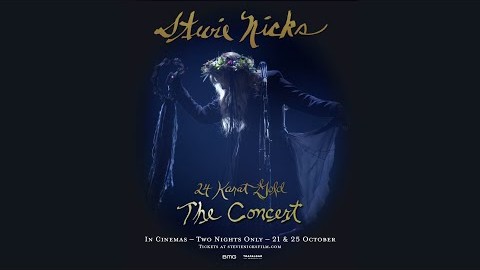 STEVIE NICKS’s ’24 Karat Gold The Concert’ Coming To Cinemas Worldwide In October