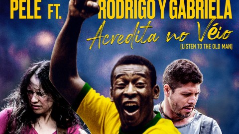 Football legend Pelé teams up with Rodrigo y Gabriela on new track