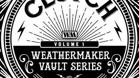 CLUTCH To Release ‘The Weathermaker Vault Series Vol. I’ This Month