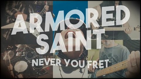 ARMORED SAINT Releases Music Video For ‘Never You Fret’