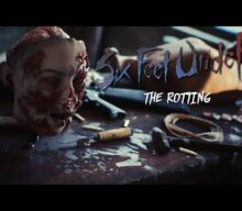 SIX FEET UNDER Drops Age-Restricted Music Video For ‘The Rotting’