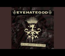 Listen To New EYEHATEGOD Song ‘Built Beneath The Lies’