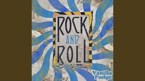 VANILLA FUDGE Releases Remastered Version Of Its Cover Of LED ZEPPELIN’s ‘Rock And Roll’