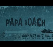 Watch PAPA ROACH’s Livestream Event For ‘Greatest Hits Vol.2: The Better Noise Years’
