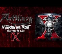 ARTILLERY Reveals ‘X’ Album Details; Launches First Single, ‘In Thrash We Trust’