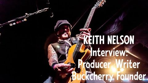 KEITH NELSON Names ‘Top Three Takeaways’ From His Two-Decade Run With BUCKCHERRY