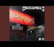 DRESS THE DEAD Feat. Ex-FORBIDDEN Members: Two More Songs, ‘There Goes The Sun’ And ‘Promises & Kisses’, Now Available