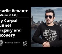 ANTHRAX’s CHARLIE BENANTE: How I Overcame Carpal Tunnel Syndrome