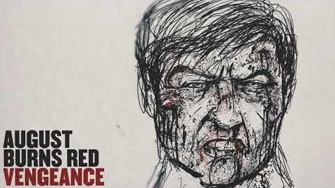 AUGUST BURNS RED Drops Brand New Song ‘Vengeance’