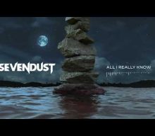 Listen To New SEVENDUST Songs ‘All I Really Know’ And ‘What You Are’