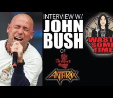 JOHN BUSH: ‘I’m Always Gonna Be Super Flattered That I Was Asked To Join METALLICA’