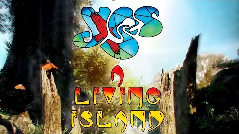 YES Releases Music Video For ‘A Living Island’