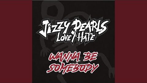 Hell, CA – Jizzy Pearl’s Love/Hate